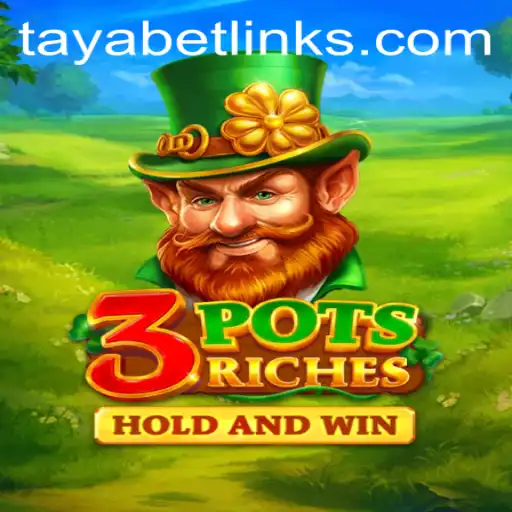 Discover the Thrilling World of 3potsRiches: The Ultimate Casino Experience by TAYABET