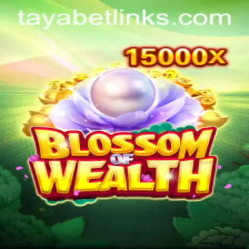 BlossomofWealth: A Thrilling Adventure in the World of TAYABET