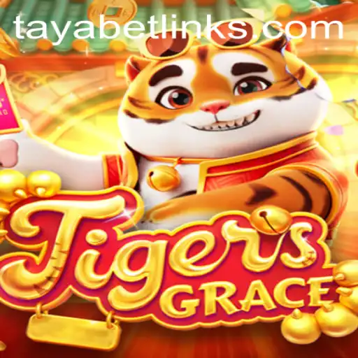 An In-Depth Look at TigersGrace with TAYABET