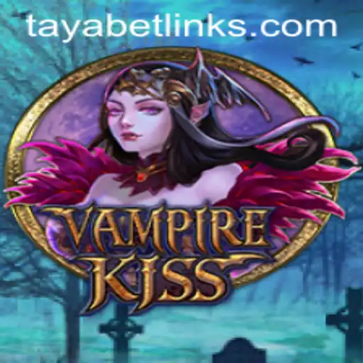 VampireKiss: The Immersive Gaming Experience with TAYABET
